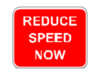 Reduce Speed Now