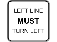 Left Line Must Turn Left