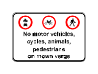 No Motor Vehicles Cycles Animals Pedestrians on Mown Verge